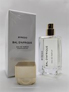 Byredo Bal D'Afrique 42 ml (Дубай, ОАЭ) 781010000087302, 778101001703, 7781010011283, 778101000005662, 778101001705, 77810100111742, k12899,